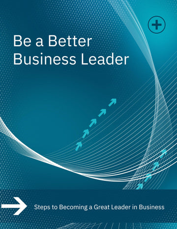 Be a Better Business Leader